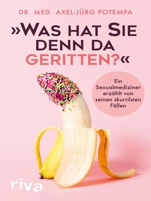cover image of "Was hat Sie denn da geritten?"